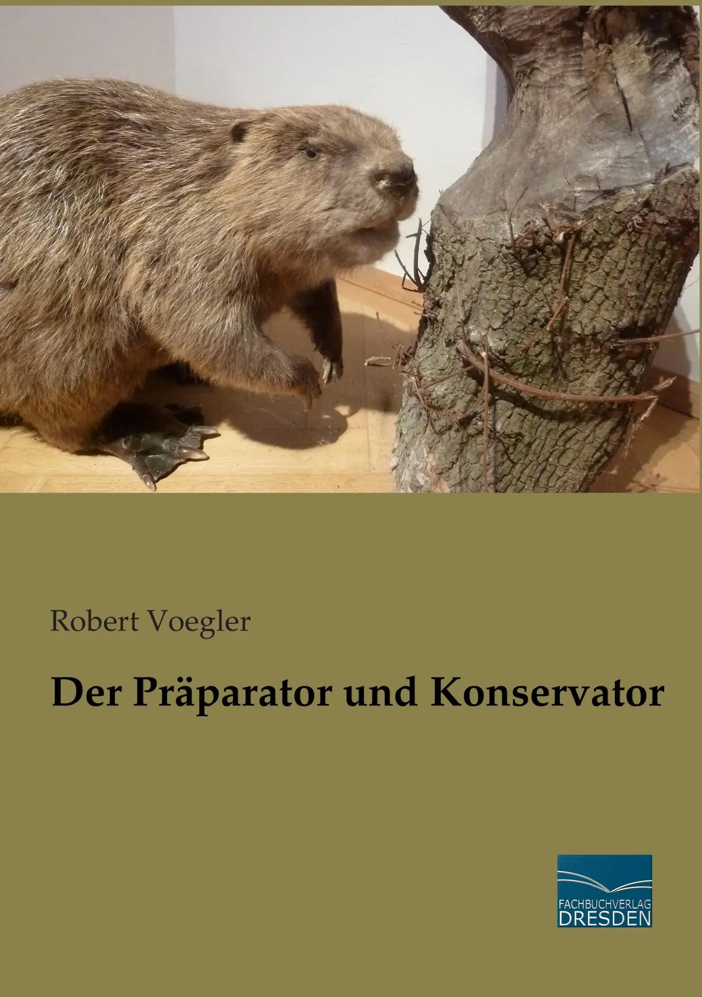 Cover: 9783956927263 | Der Präparator und Konservator | Robert Voegler | Taschenbuch | 140 S.