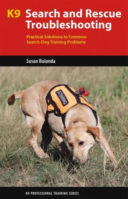 Cover: 9781550597363 | K9 Search and Rescue Troubleshooting | Susan Bulanda | Taschenbuch