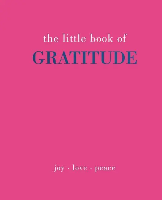 Cover: 9781787137363 | The Little Book of Gratitude | Give More Thanks | Joanna Gray | Buch