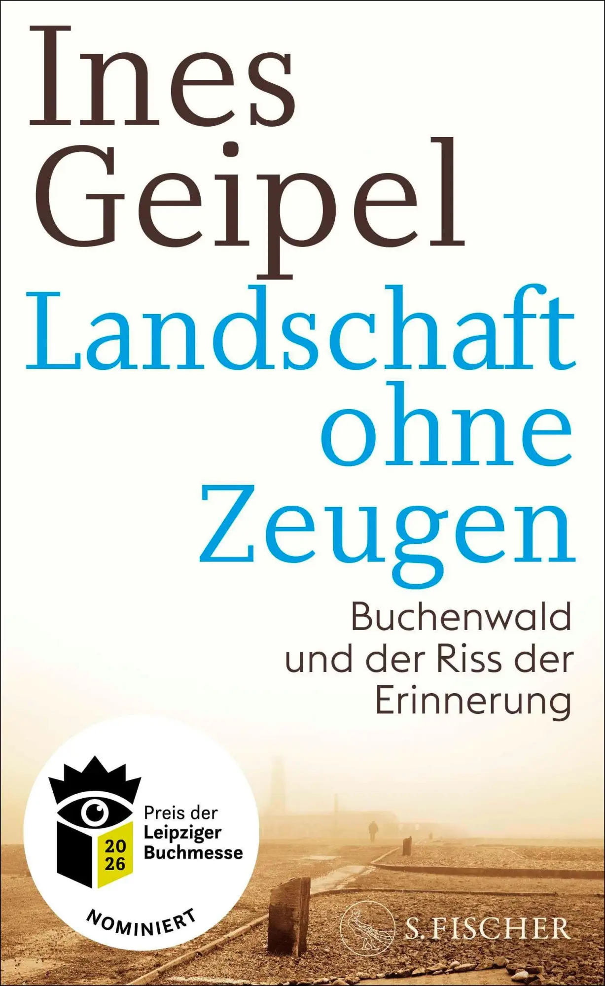 Cover: 9783103977363 | Landschaft ohne Zeugen | Ines Geipel | Buch | 336 S. | Deutsch | 2026