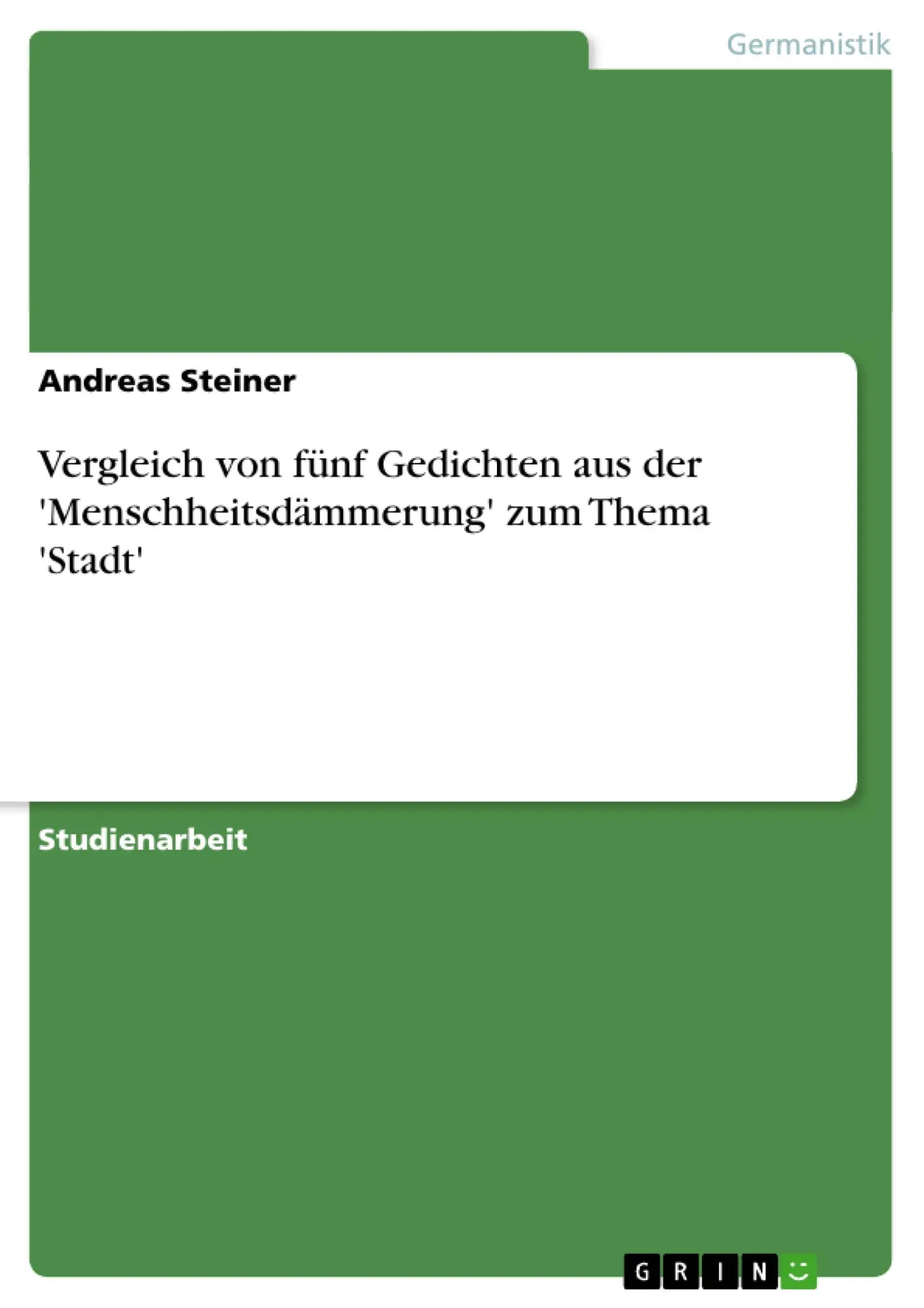 Cover: 9783640177363 | Vergleich von fünf Gedichten aus der 'Menschheitsdämmerung' zum...