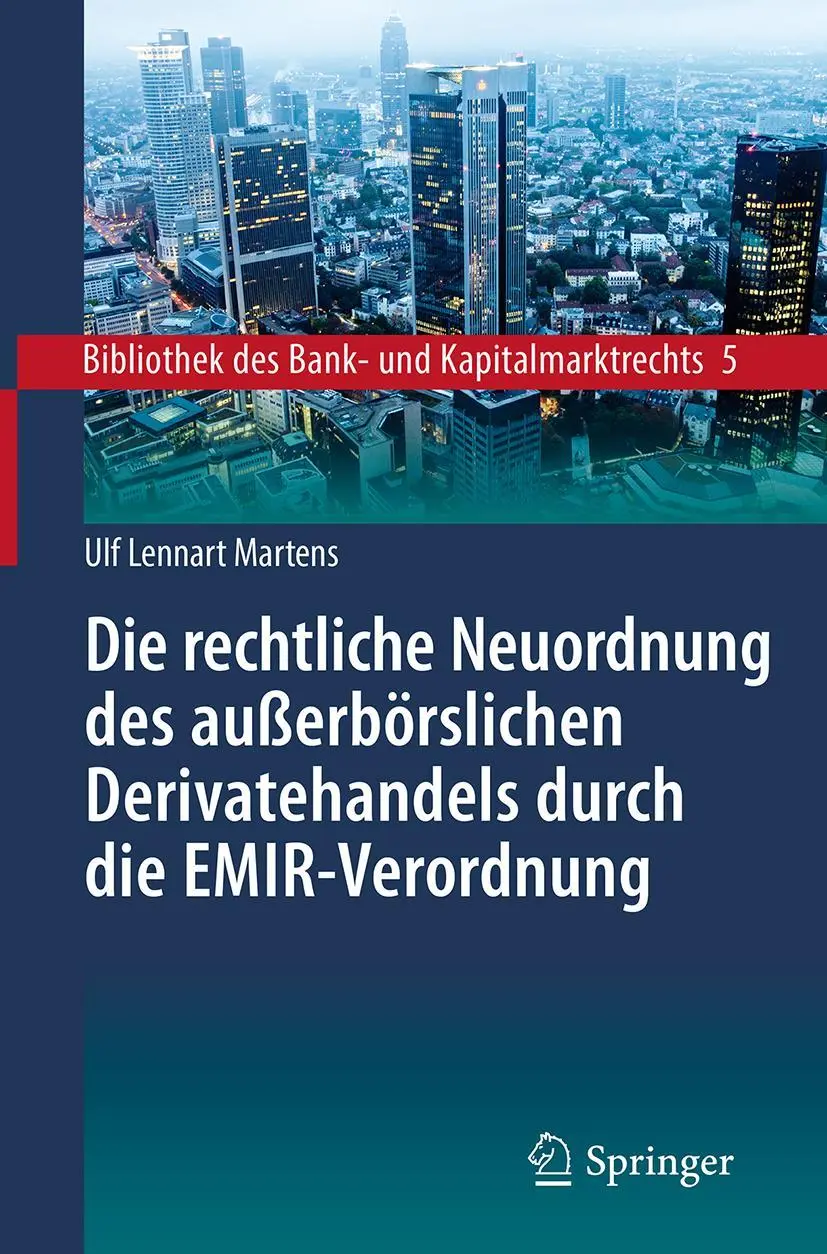 Cover: 9783662577363 | Die rechtliche Neuordnung des außerbörslichen Derivatehandels durch...