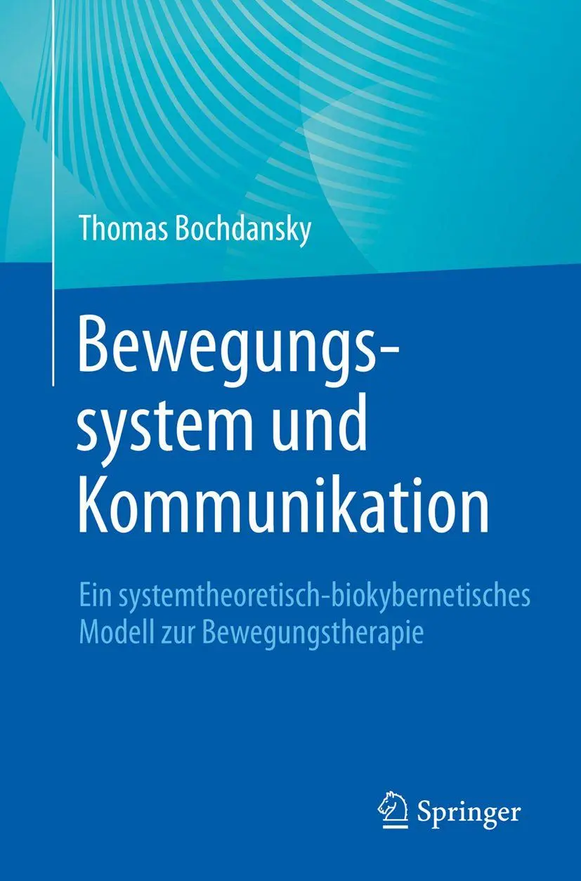 Cover: 9783662717363 | Bewegungssystem und Kommunikation | Thomas Bochdansky | Taschenbuch