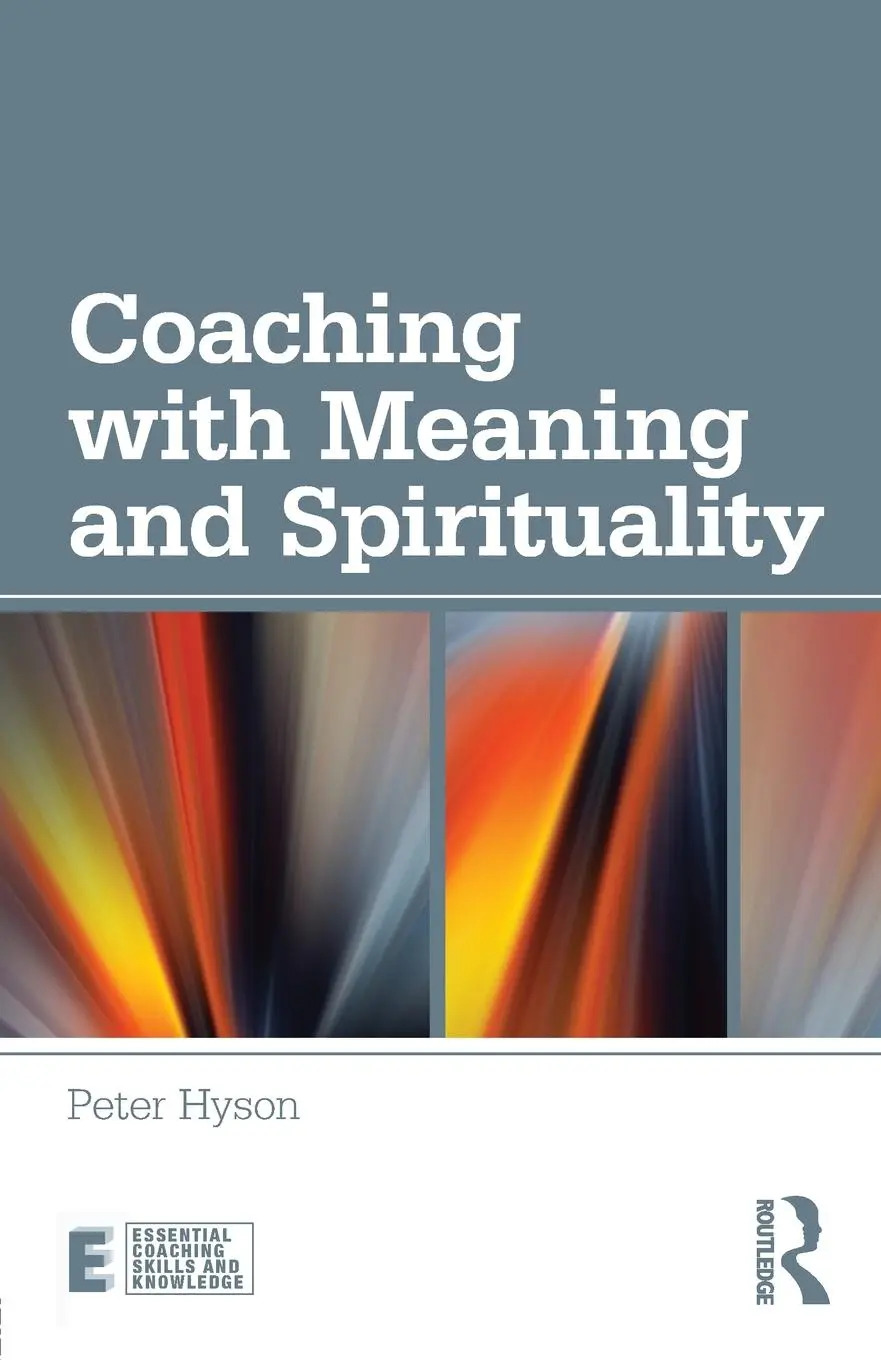 Cover: 9780415597463 | Coaching with Meaning and Spirituality | Peter Hyson | Taschenbuch