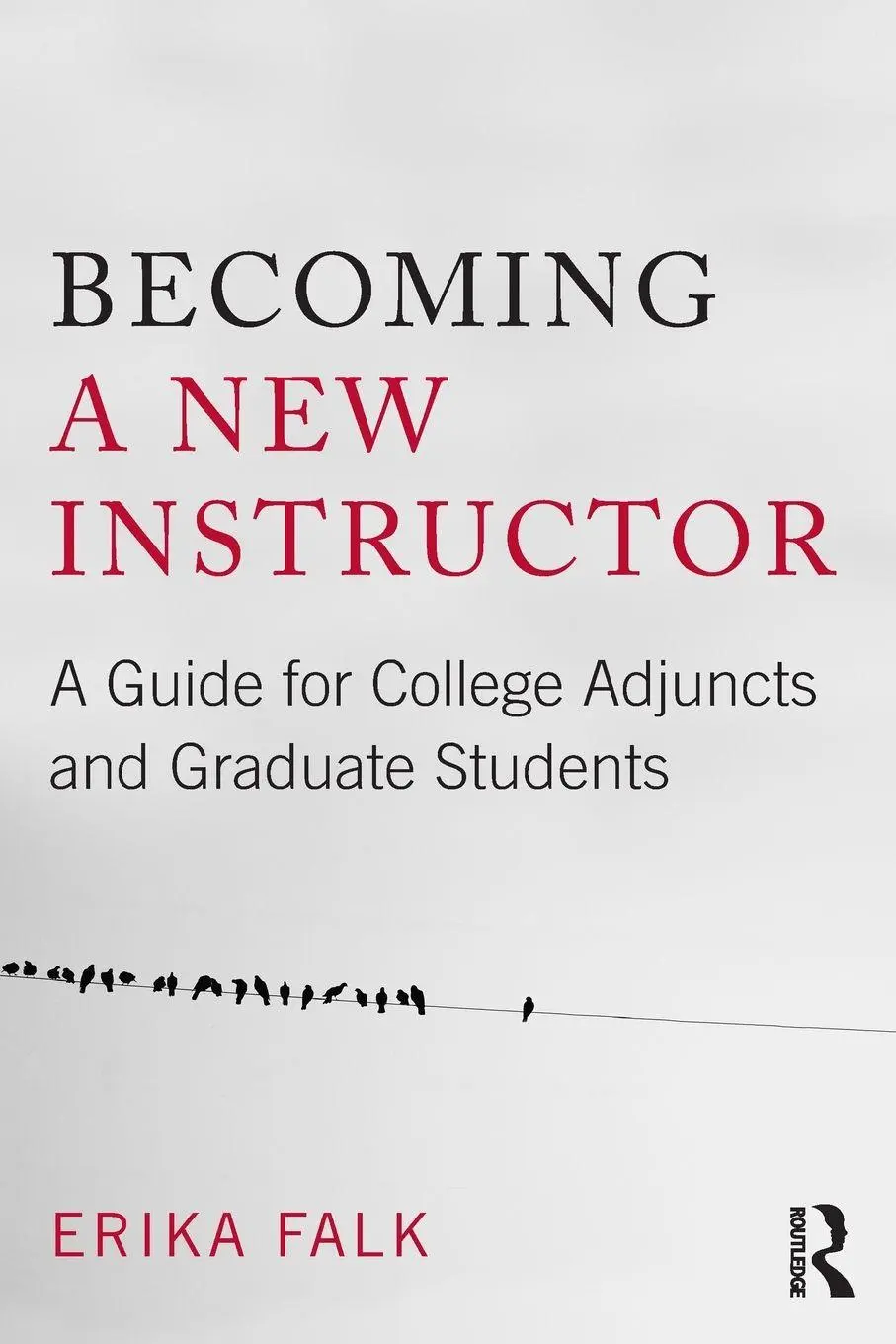 Cover: 9780415807463 | Becoming a New Instructor | Erika Falk | Taschenbuch | Englisch | 2011