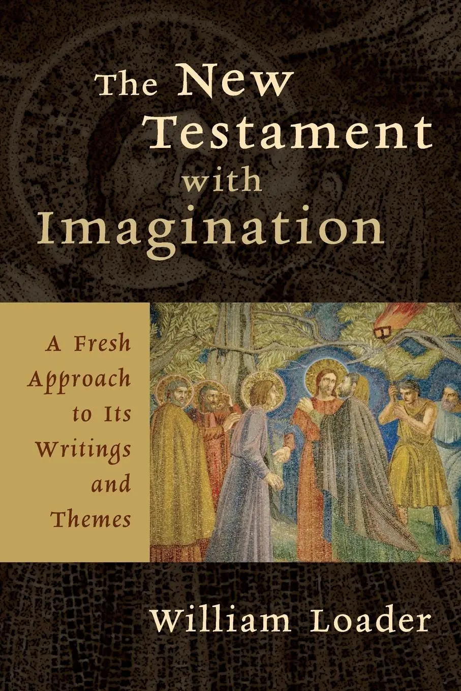 Cover: 9780802827463 | New Testament with Imagination | William Loader | Taschenbuch | 2007