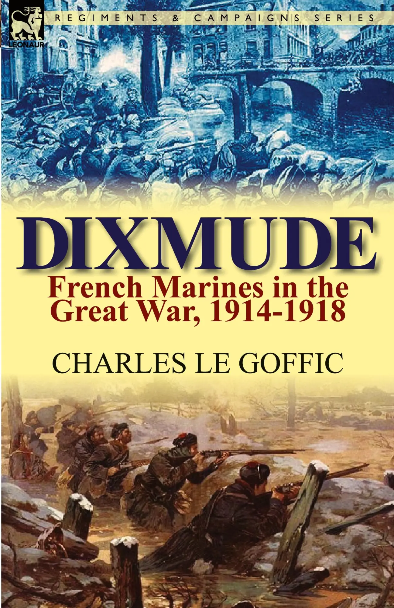 Cover: 9780857067463 | Dixmude | French Marines in the Great War, 1914-1918 | Goffic | Buch