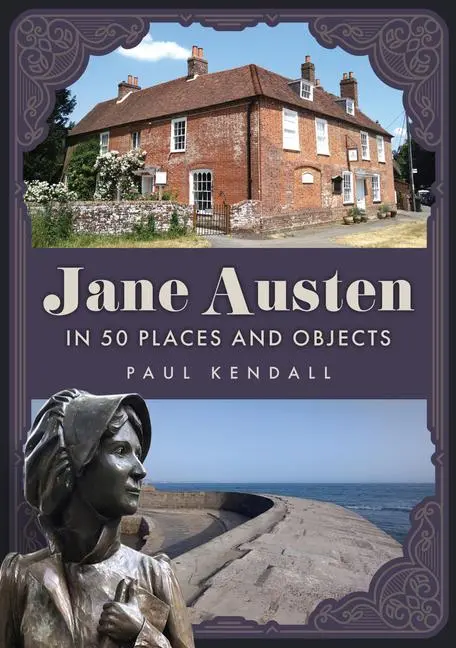 Cover: 9781398127463 | Jane Austen in 50 Places and Objects | Paul Kendall | Taschenbuch