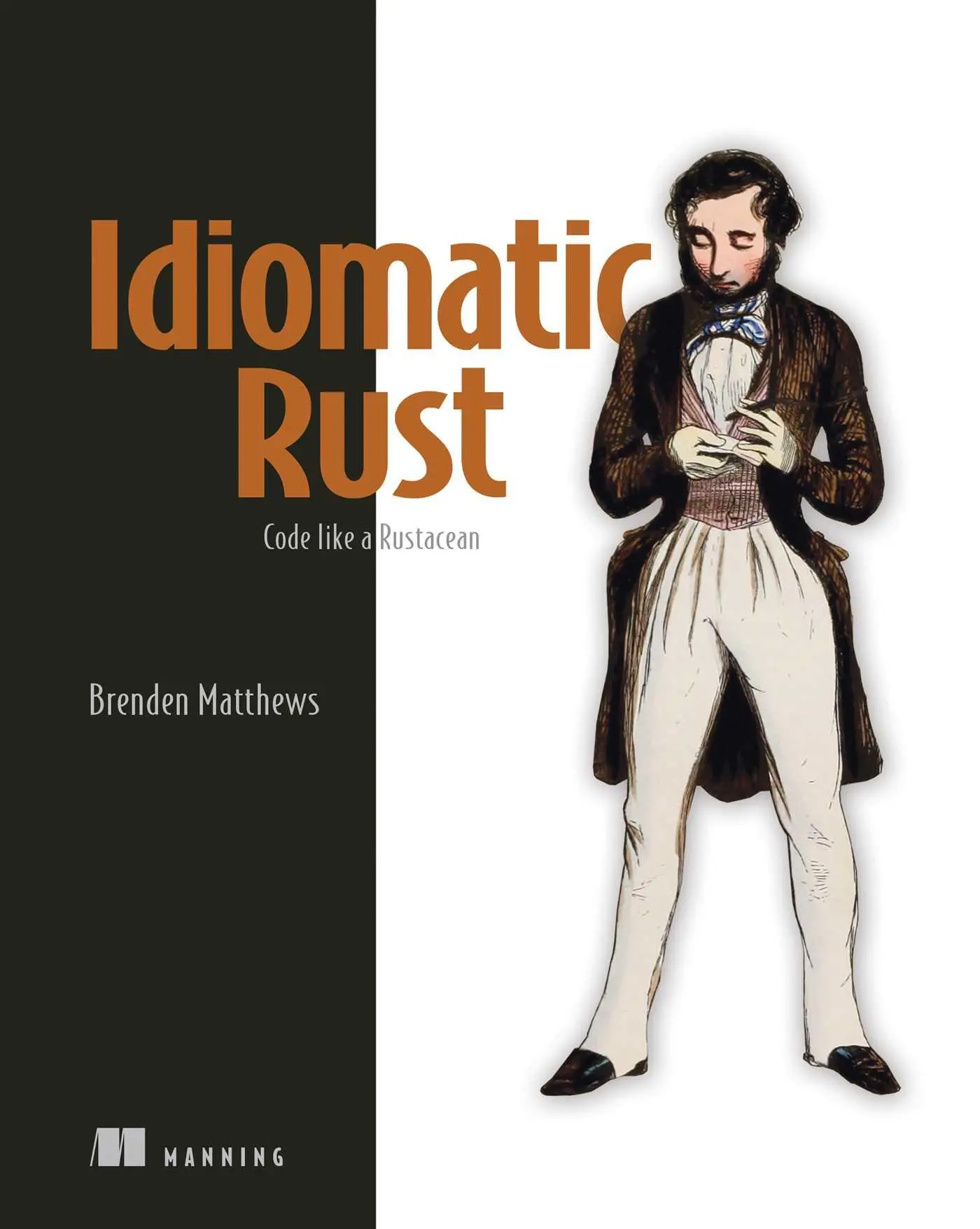 Cover: 9781633437463 | Idiomatic Rust | Code Like a Rustacean | Brenden Matthews | Buch