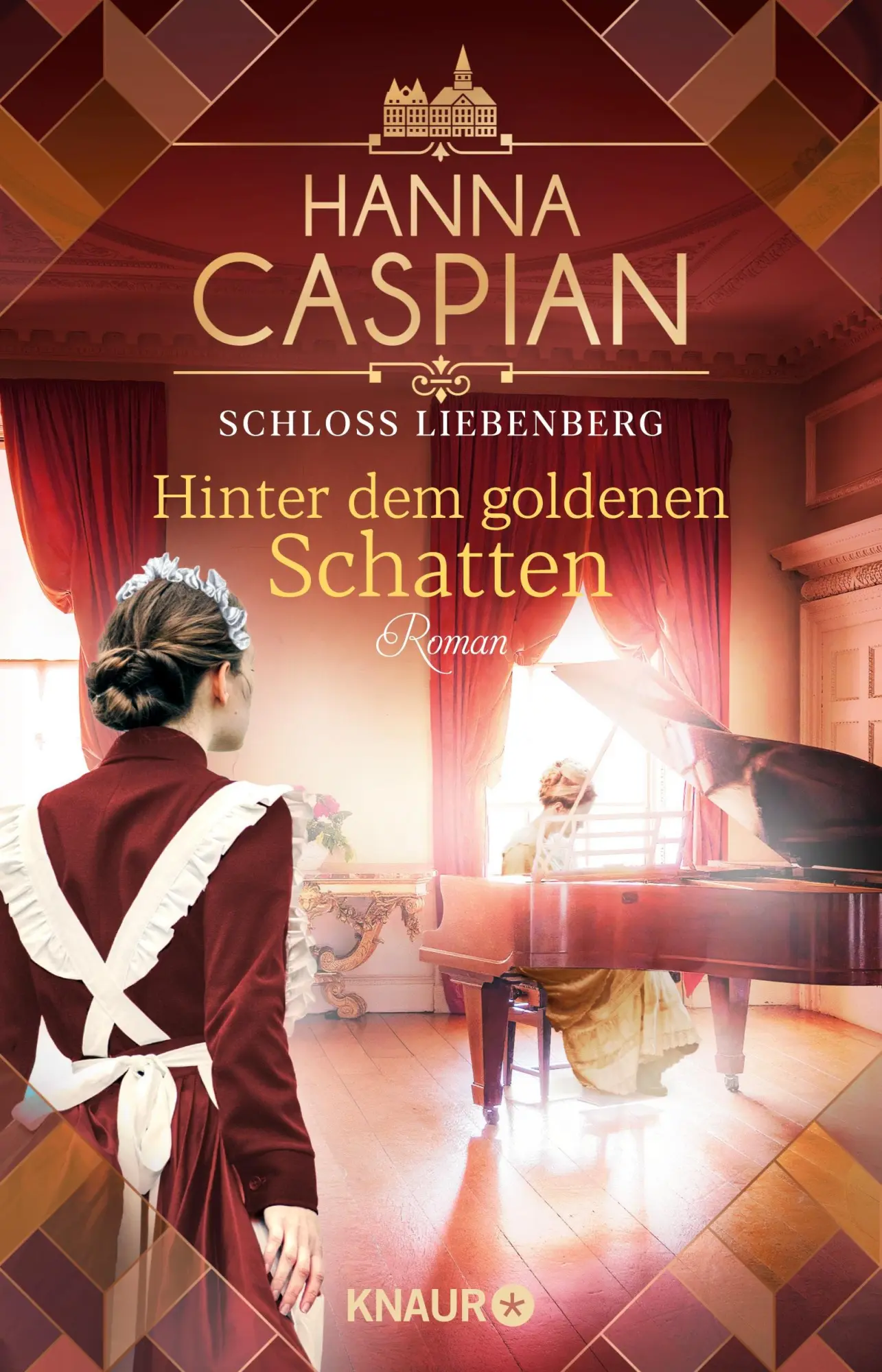 Cover: 9783426567463 | Schloss Liebenberg. Hinter dem goldenen Schatten | Hanna Caspian