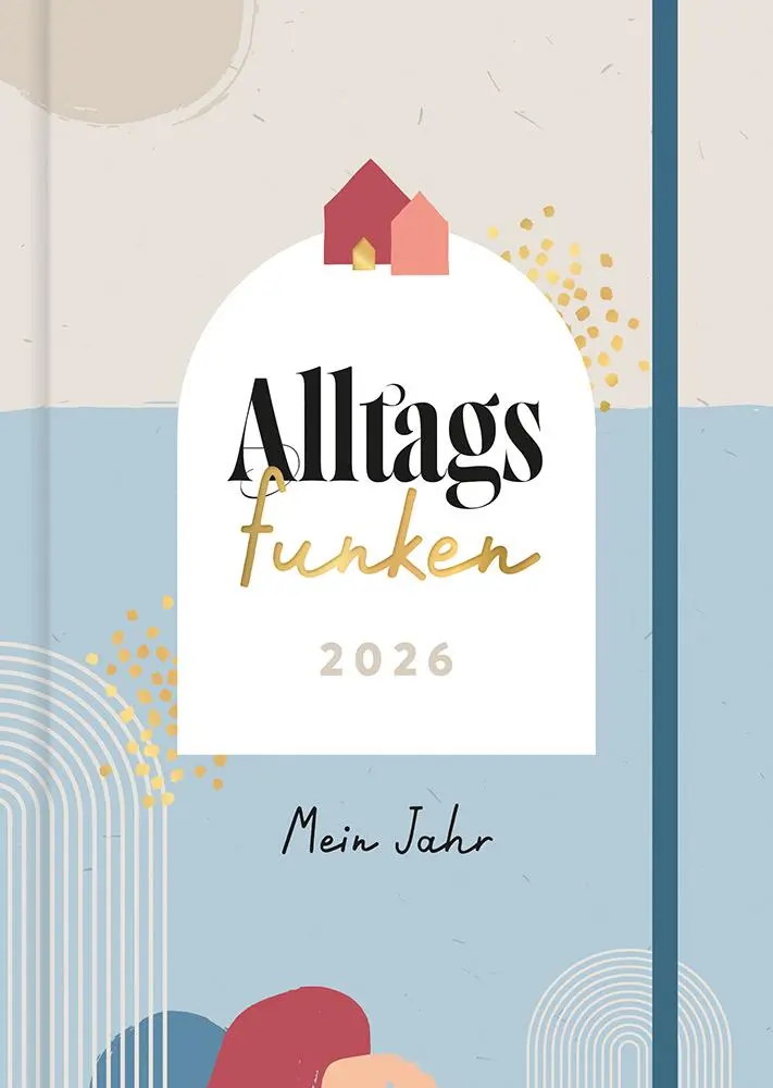 Cover: 9783765527463 | Alltagsfunken 2026 | Susanne Degenhardt | Buch | 208 S. | Deutsch