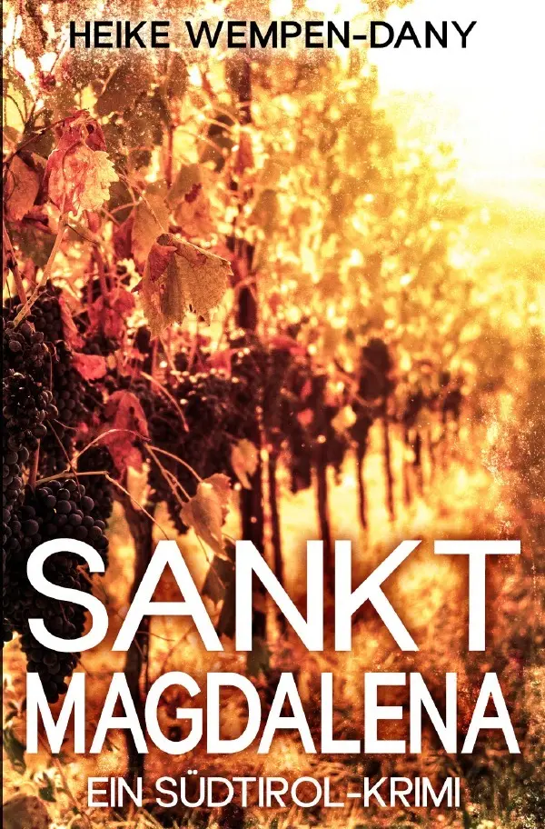 Cover: 9783819077463 | Sankt Magdalena | Ein Südtirol-Krimi. DE | Heike Wempen-Dany | Buch