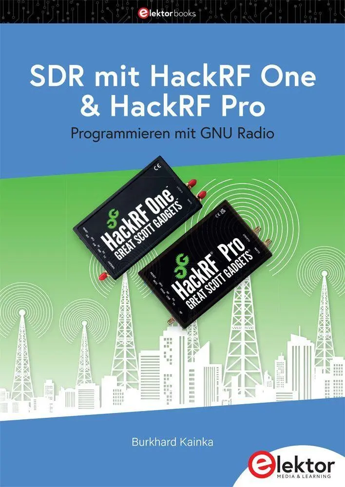 Cover: 9783895767463 | SDR mit HackRF One &amp; HackRF Pro | Programmieren mit GNU Radio | Kainka