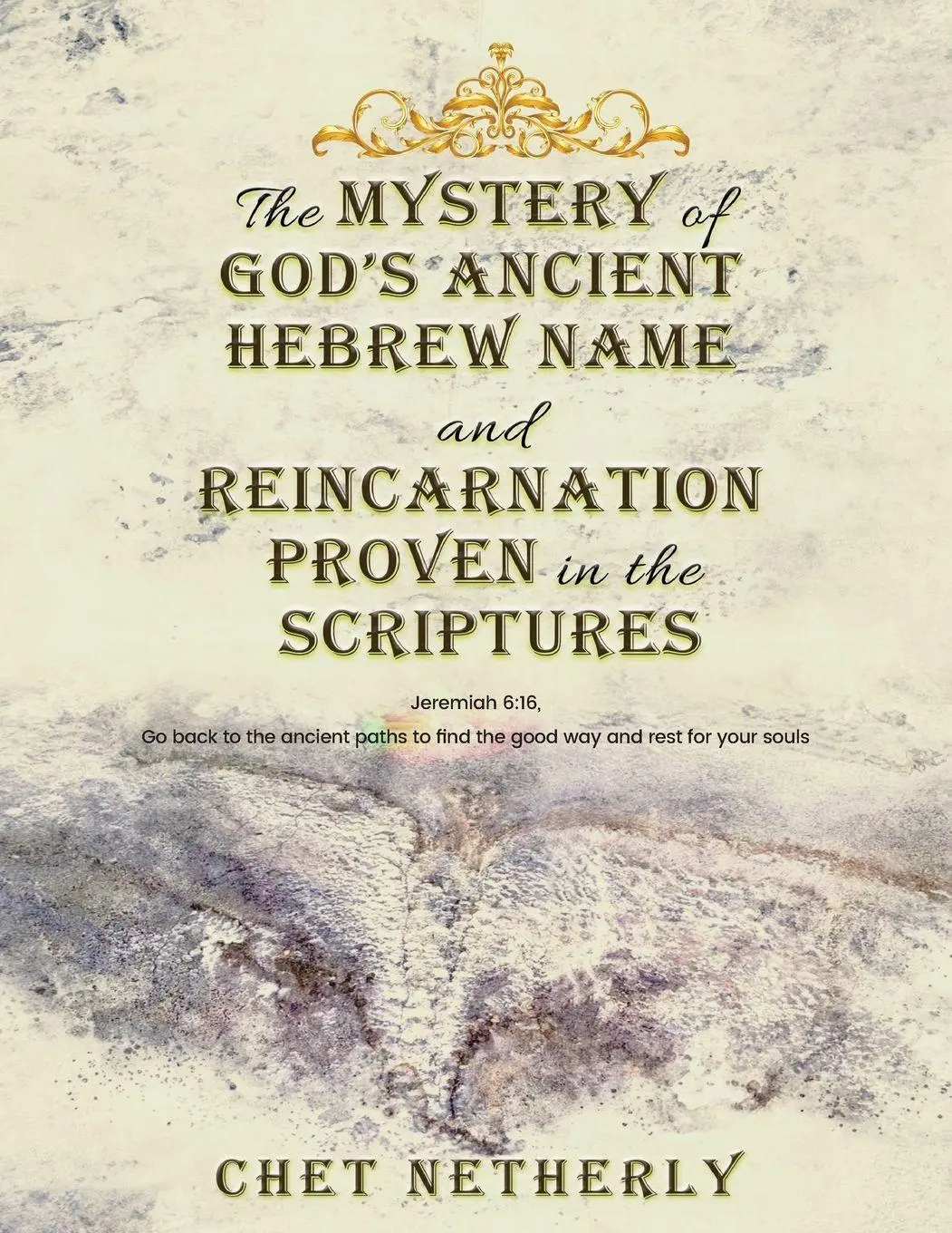 Cover: 9798892287463 | The Mystery of God's Ancient Hebrew Name and Reincarnation Proven...