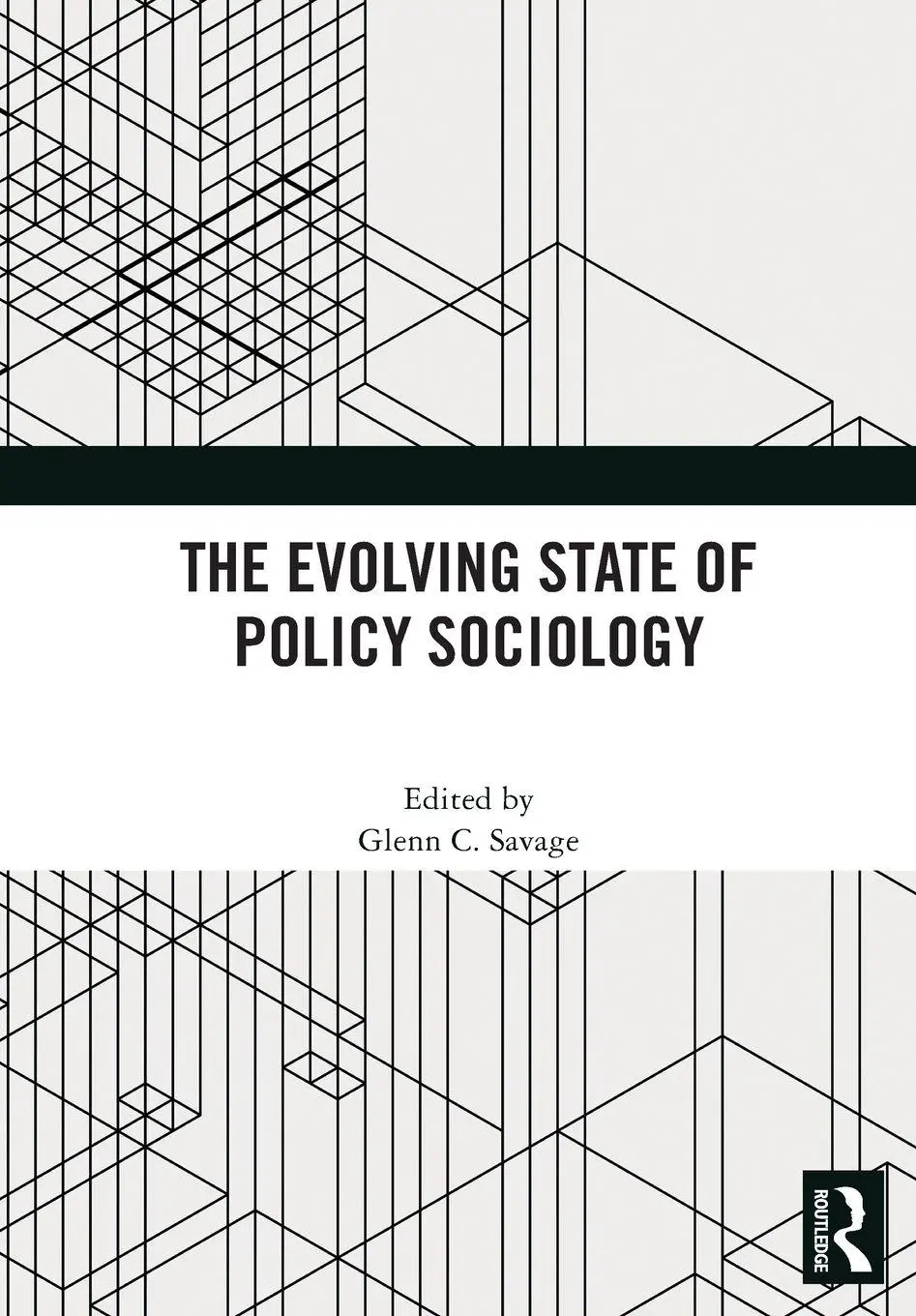 Cover: 9781032947563 | The Evolving State of Policy Sociology | Glenn C. Savage | Taschenbuch