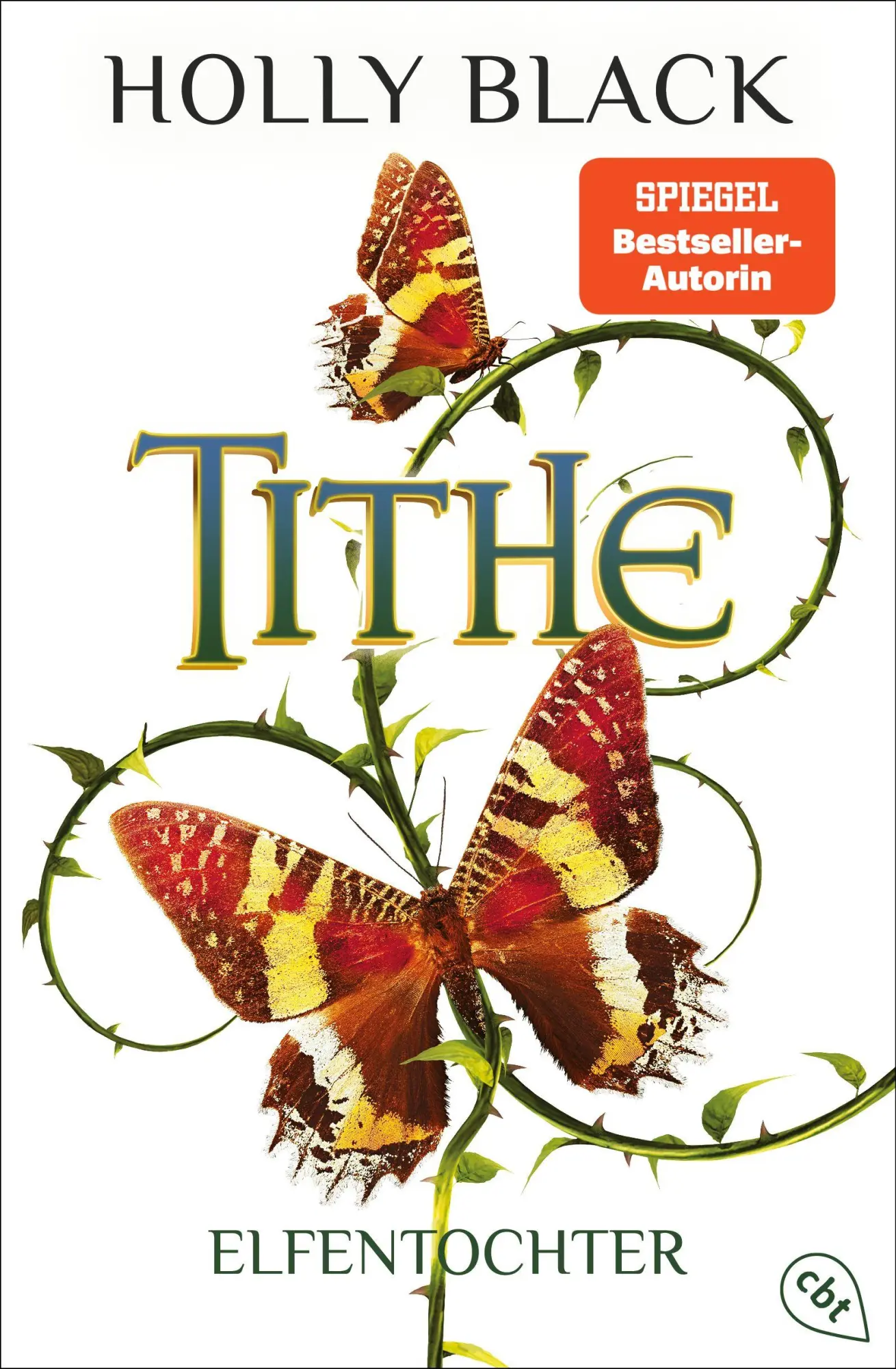 Cover: 9783570317563 | Tithe | Holly Black | Taschenbuch | Die Modern-Faerie-Tale-Reihe | cbt