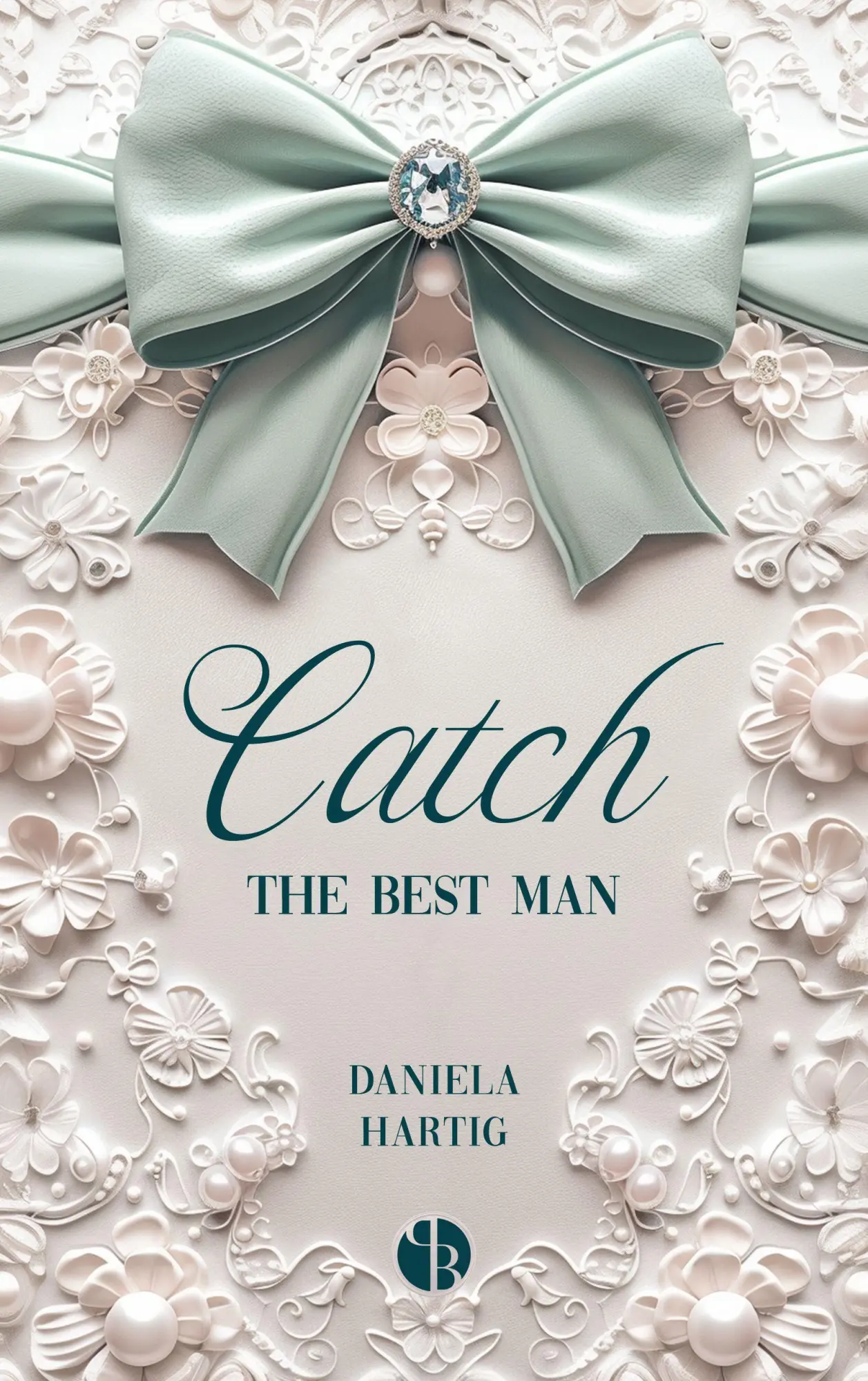 Bild: 9783989427563 | Catch the Best Man | Daniela Hartig | Buch | Wedding Dreams | 354 S.