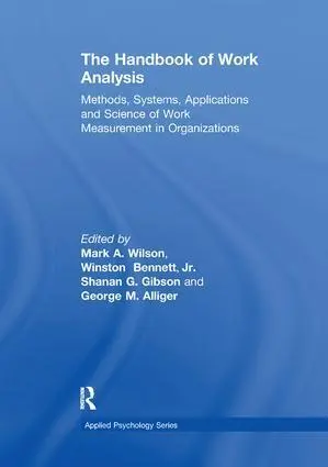 Cover: 9781138107663 | The Handbook of Work Analysis | Mark Alan Wilson (u. a.) | Taschenbuch