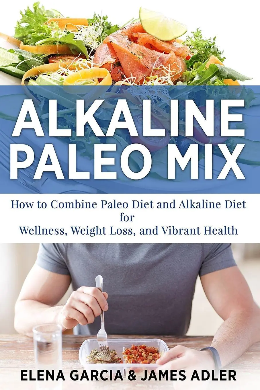 Cover: 9781913517663 | Alkaline Paleo Mix | Elena Garcia (u. a.) | Taschenbuch | Englisch