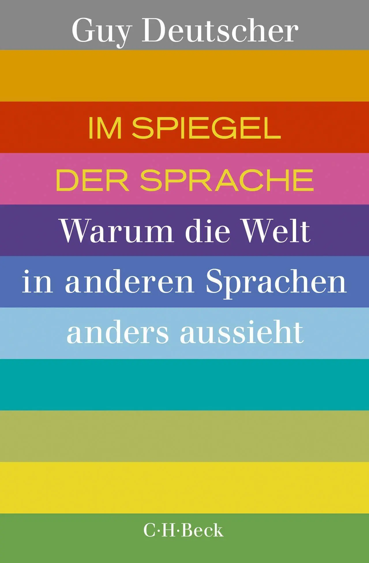 Cover: 9783406747663 | Im Spiegel der Sprache | Guy Deutscher | Taschenbuch | broschiert