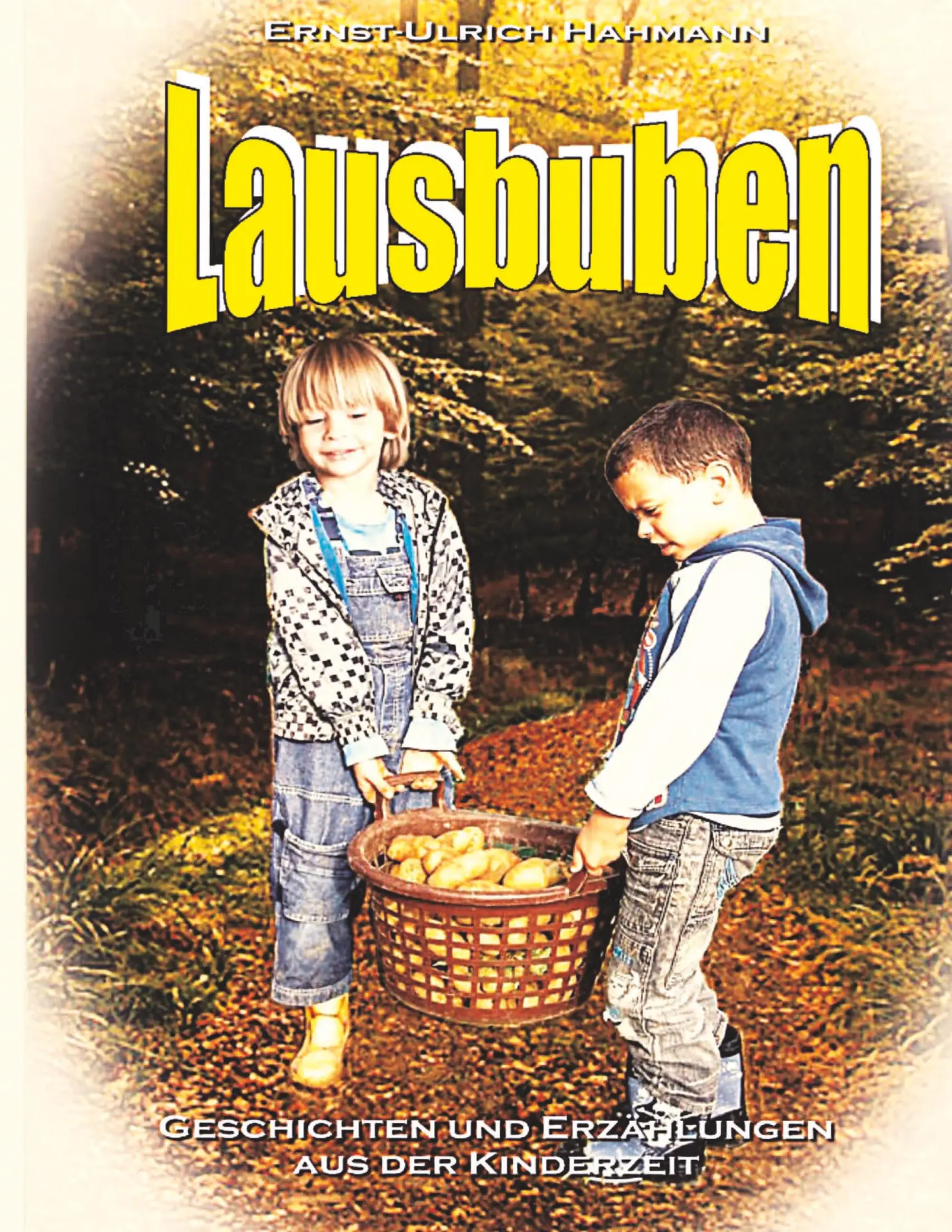 Cover: 9783744887663 | Lausbuben | Geschichten und Erzählungen aus der Kinderzeit | Hahmann