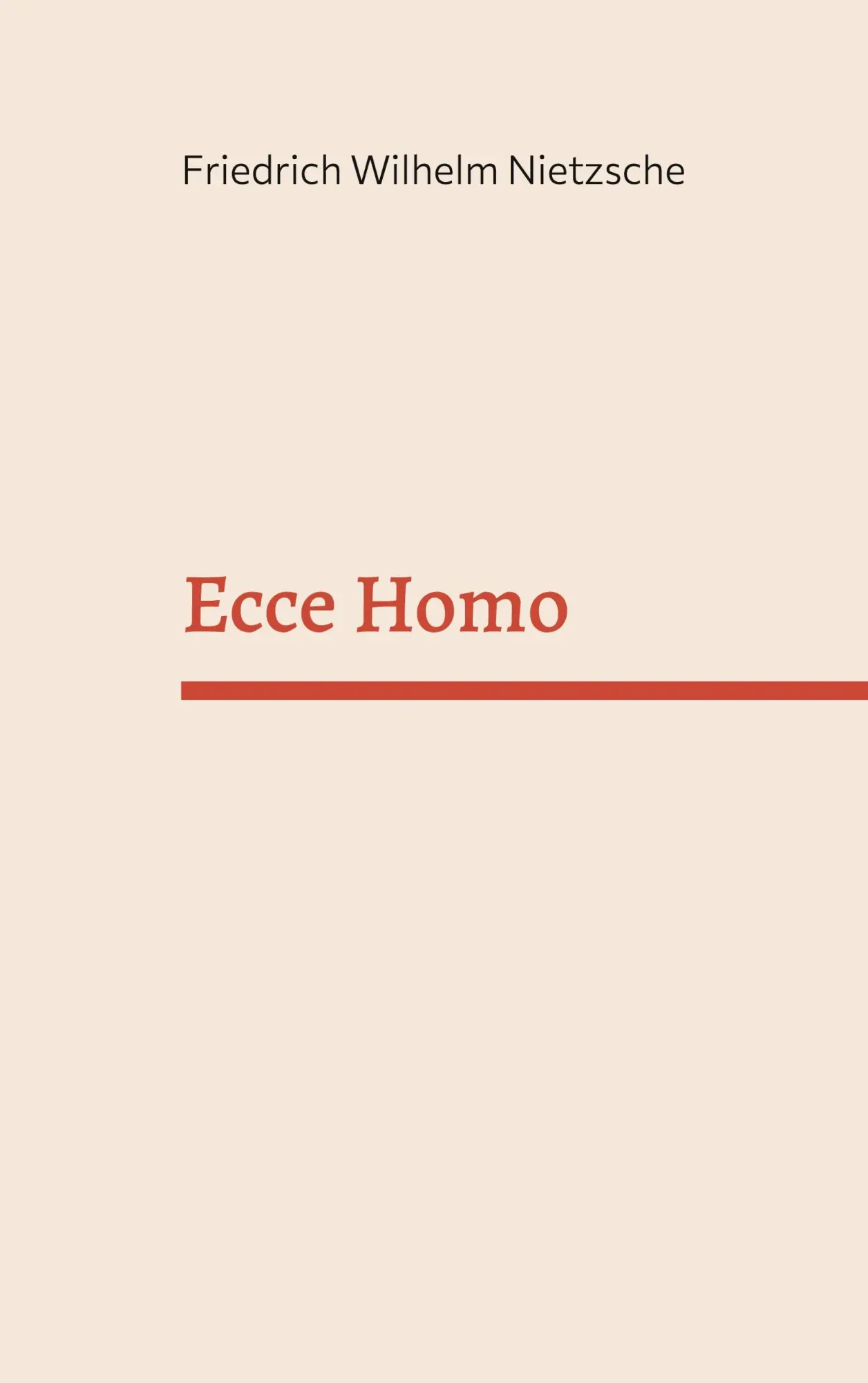 Cover: 9783756217663 | Ecce Homo | Friedrich Wilhelm Nietzsche | Taschenbuch | Paperback
