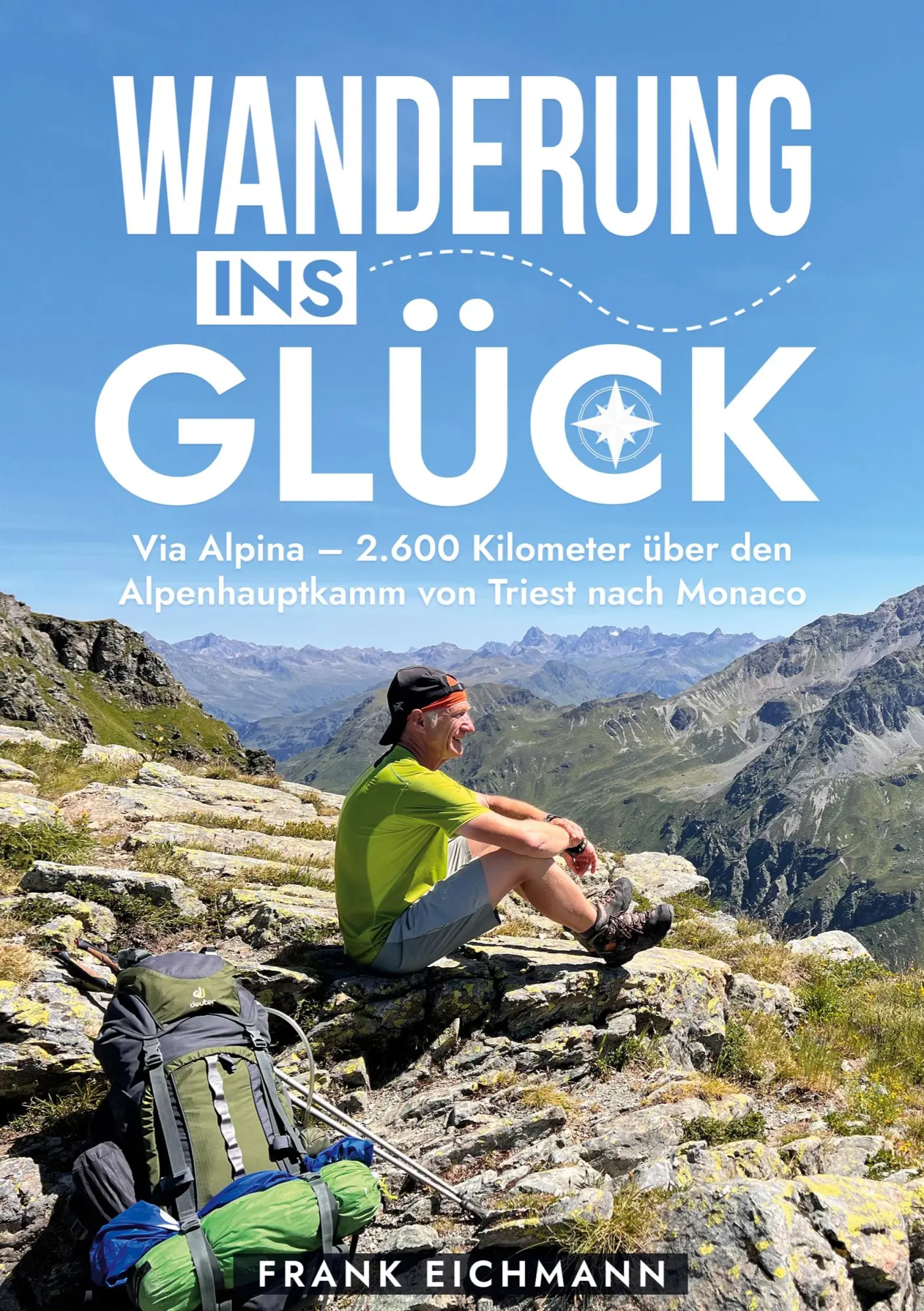Cover: 9783759737663 | Wanderung ins Glück | Frank Eichmann | Taschenbuch | 314 S. | Deutsch