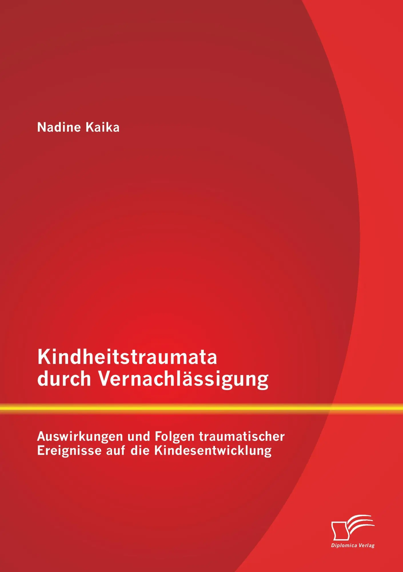 Cover: 9783842897663 | Kindheitstraumata durch Vernachlässigung: Auswirkungen und Folgen...