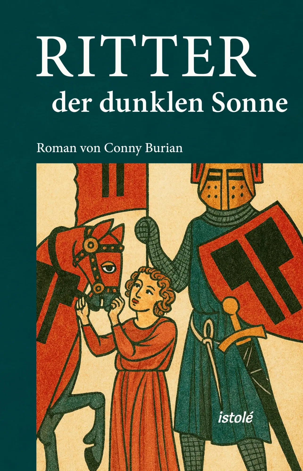 Cover: 9783910347663 | Ritter der dunklen Sonne | Conny Burian | Taschenbuch | 278 S. | 2025