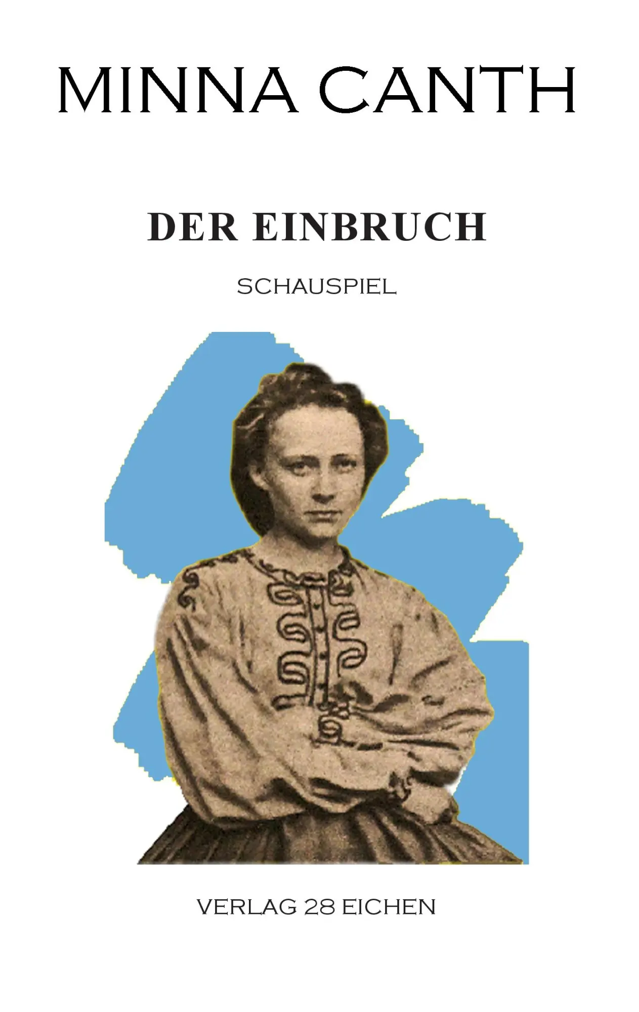 Cover: 9783940597663 | Der Einbruch | Ein Schauspiel in füfnf Akten | Minna Canth | Buch