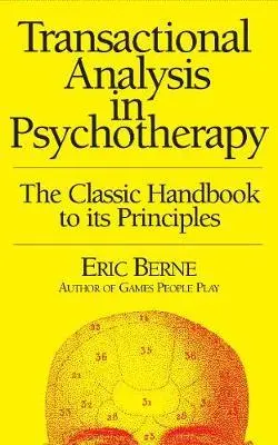 Cover: 9780285647763 | Transactional Analysis in Psychotherapy | Eric Berne | Taschenbuch