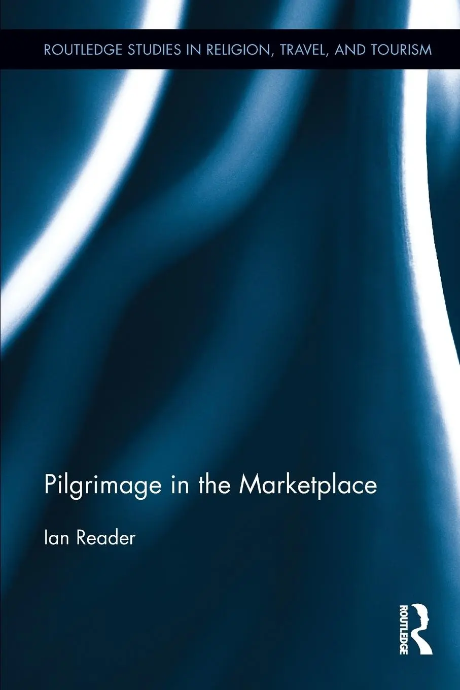 Cover: 9781138647763 | Pilgrimage in the Marketplace | Ian Reader | Taschenbuch | Englisch