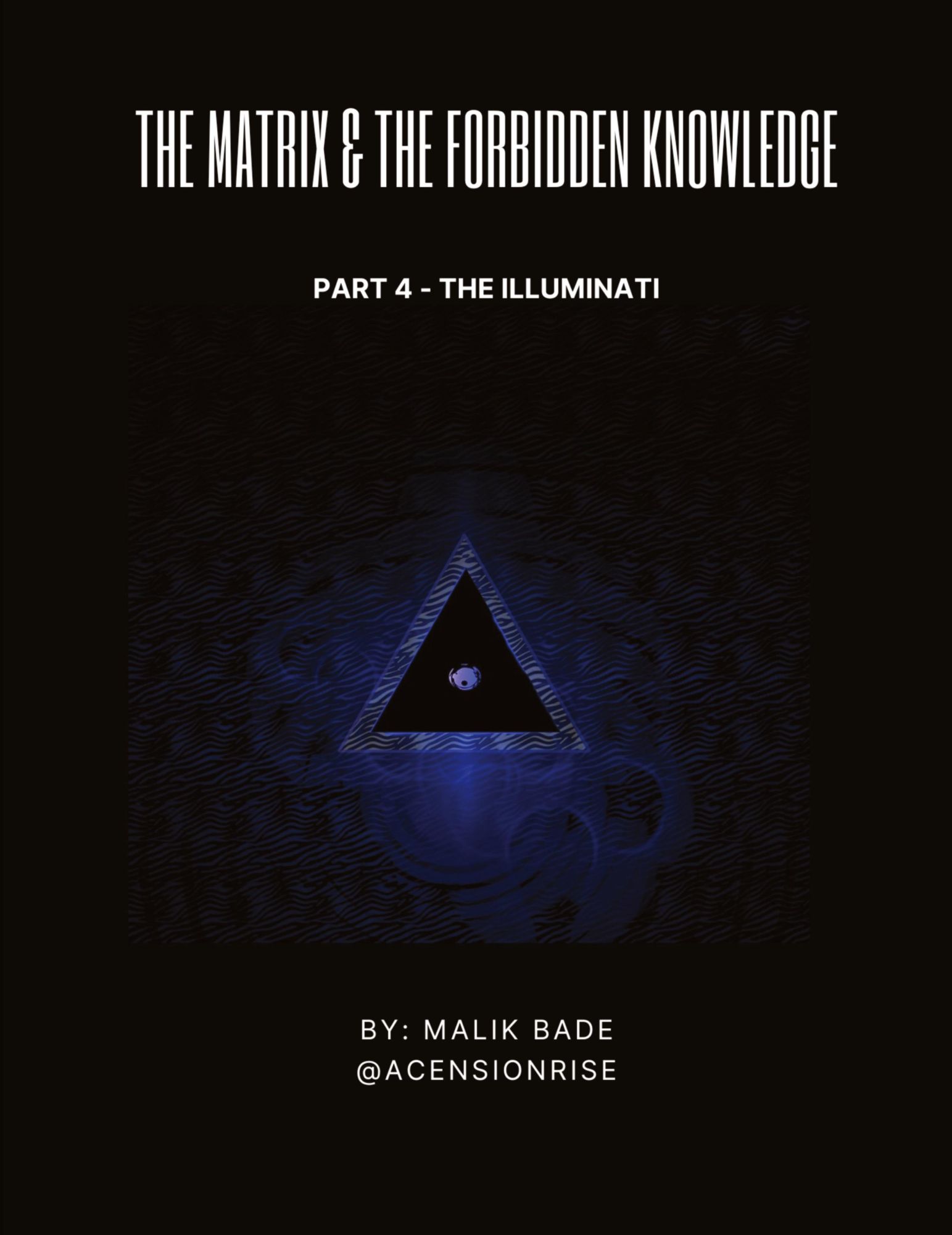 Cover: 9781738137763 | The Matrix &amp; The Forbidden Knowledge (Part 4) | The Illuminati | Bade