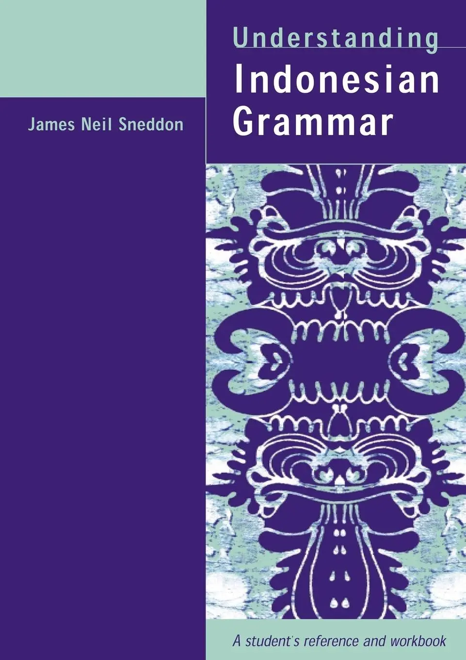 Cover: 9781864487763 | Understanding Indonesian Grammar | A student's reference and workbook