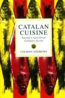 Cover: 9781898697763 | Catalan Cuisine | Colman Andrews | Taschenbuch | Englisch | 1997