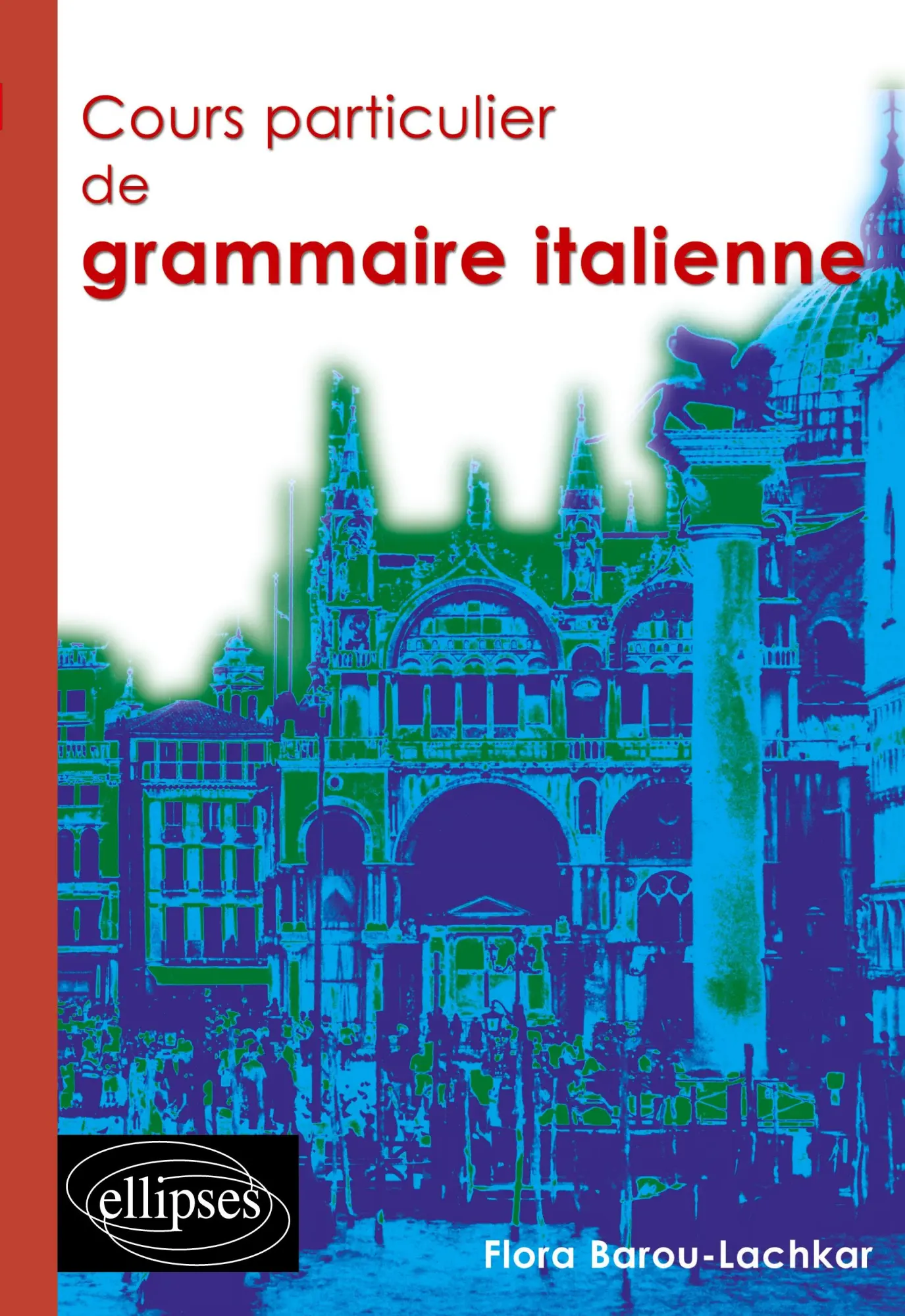 Cover: 9782729817763 | Cours particulier de grammaire italienne | Barou-Lachkar | Taschenbuch