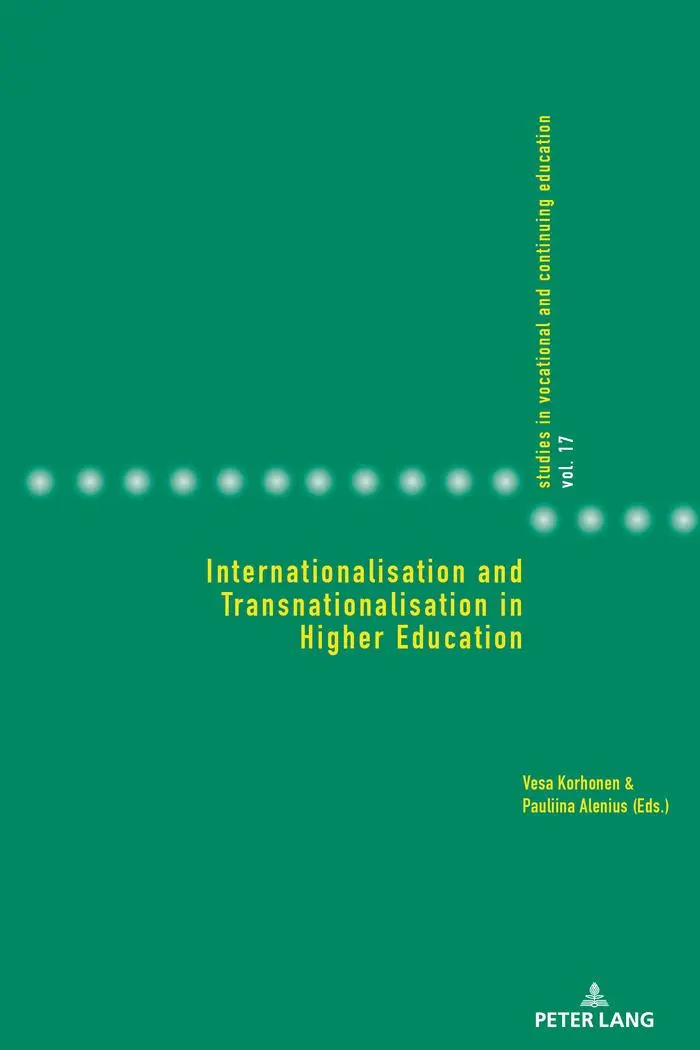 Internationalisation and Transnationalisation in Higher Education (Studies in Vocational and Continuing Education, Band 17)