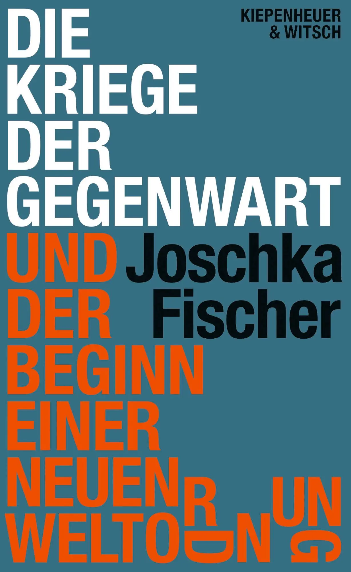 Cover: 9783462007763 | Die Kriege der Gegenwart und der Beginn einer neuen Weltordnung | Buch