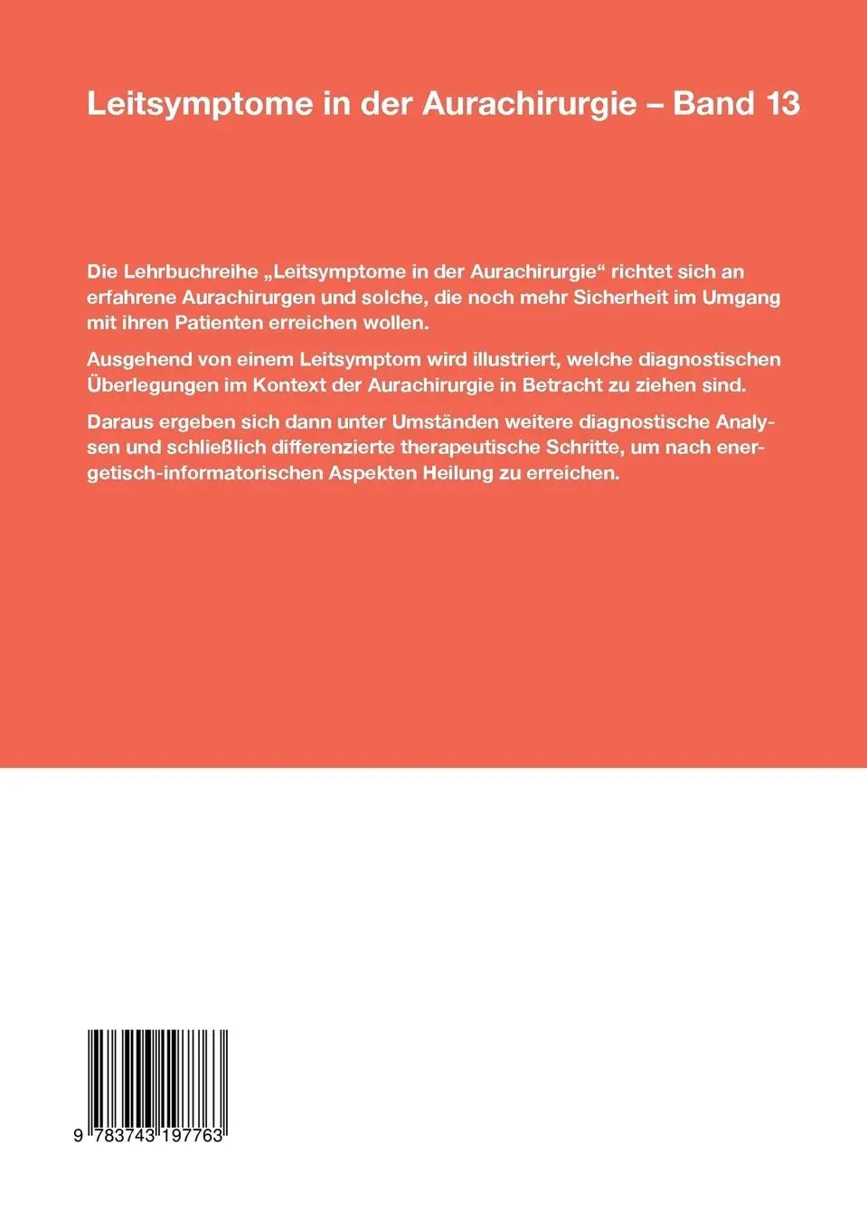 Rückseite: 9783743197763 | Leitsymptome in der Aurachirurgie Band 13 | Medizin im 21. Jahrhundert