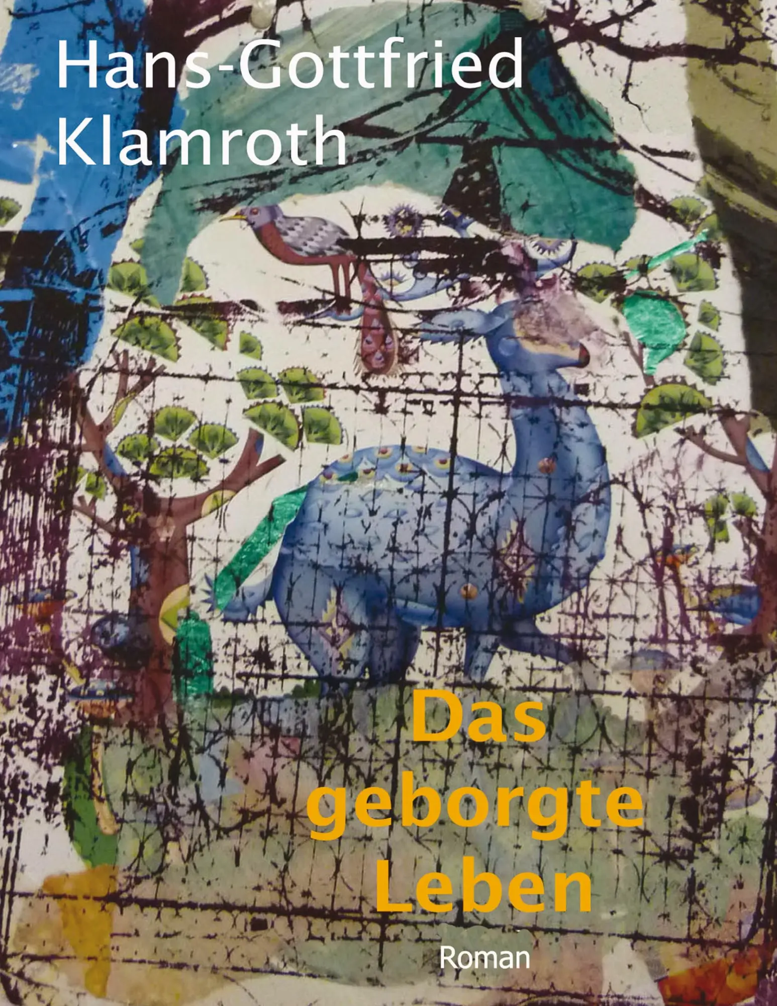 Cover: 9783839157763 | Das geborgte Leben | Roman | Hans-Gottfried Klamroth | Taschenbuch