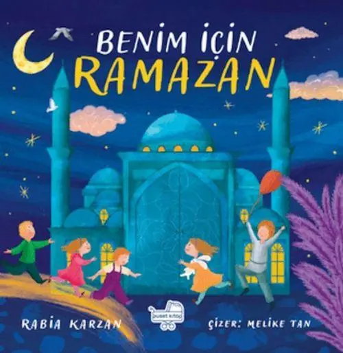 Cover: 9786259857763 | Benim Icin Ramazan | Rabia Karzan | Taschenbuch | Türkisch | 2024