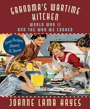 Cover: 9781635617863 | Grandma's Wartime Kitchen | World War II and the Way We Cooked | Buch