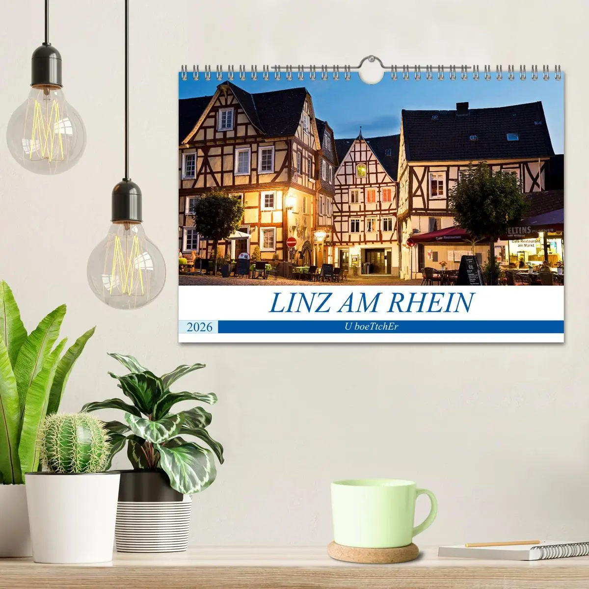 Bild: 9783457837863 | LINZ AM RHEIN (Wandkalender 2026 DIN A4 quer), CALVENDO Monatskalender