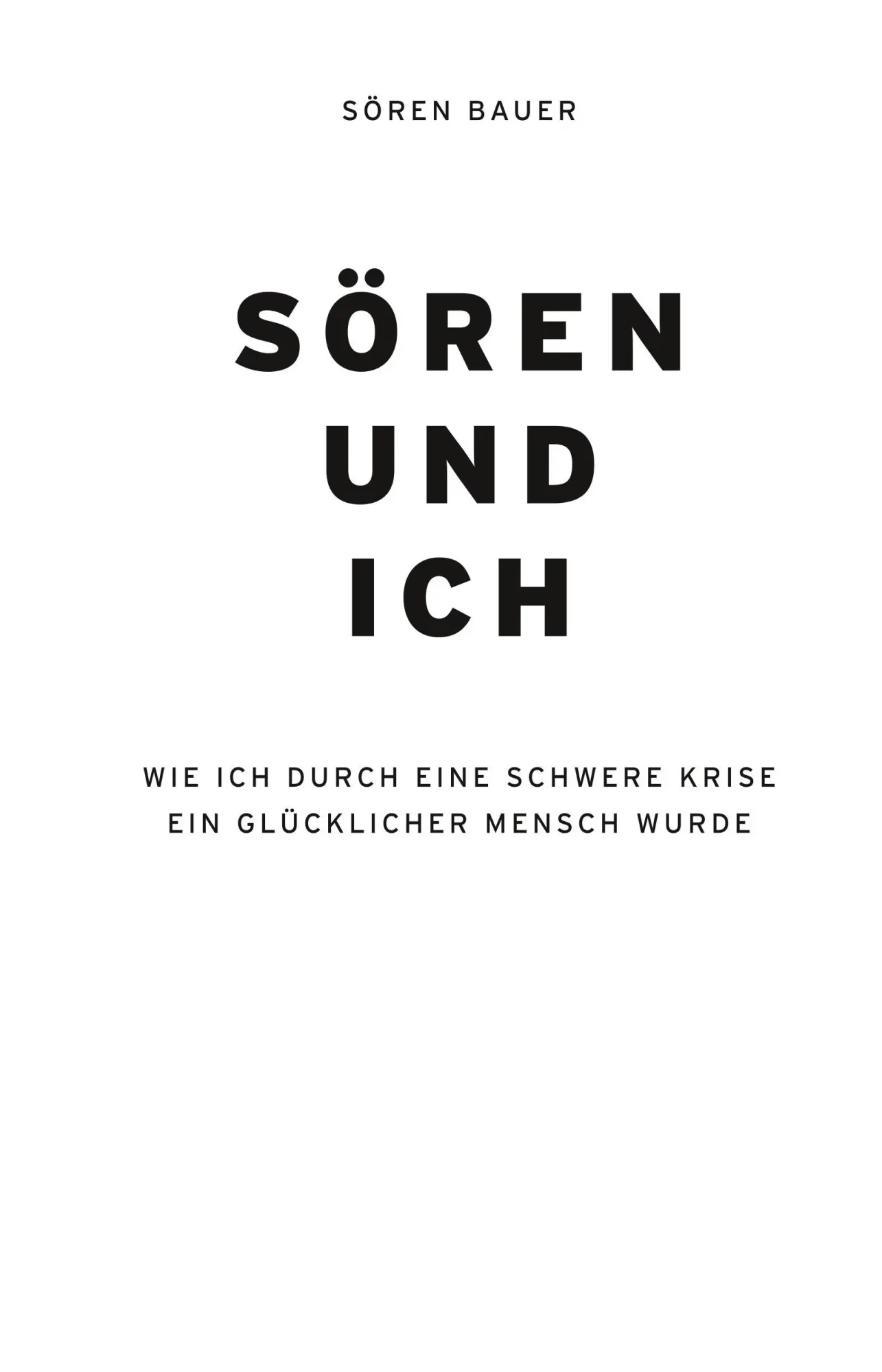 Bild: 9783833897863 | Sören und ich | Sören Bauer | Taschenbuch | 240 S. | Deutsch | 2025
