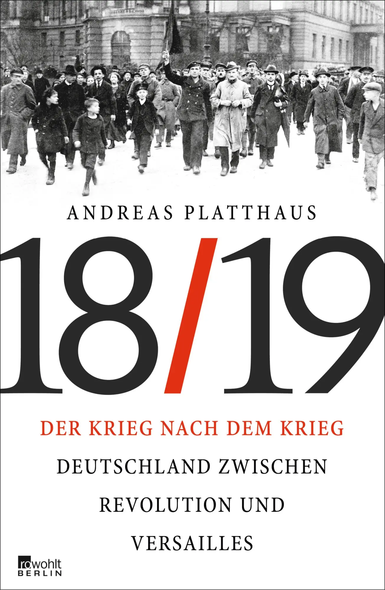 Cover: 9783871347863 | Der Krieg nach dem Krieg | Andreas Platthaus | Buch | 448 S. | Deutsch