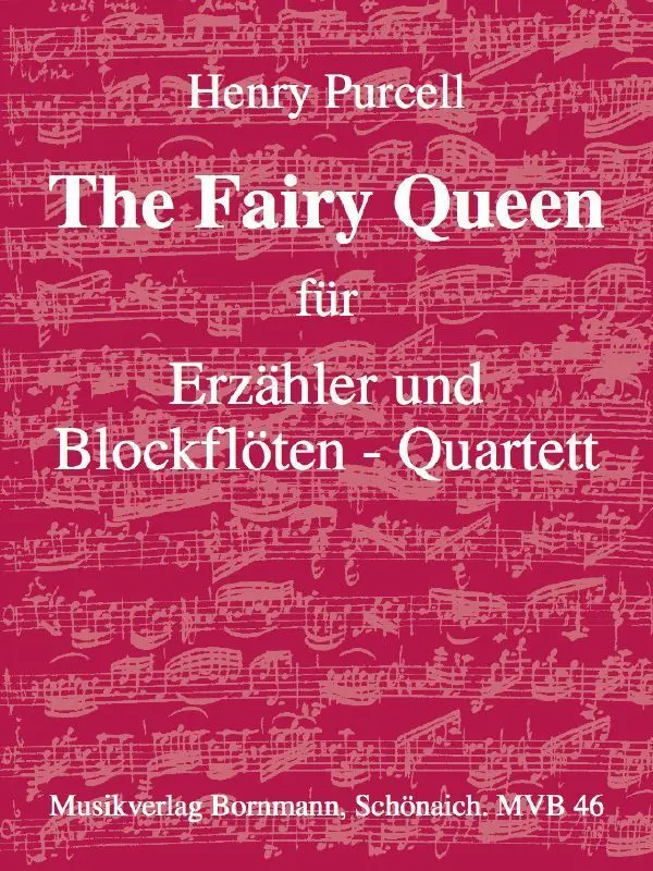 Cover: 9990050627863 | The Fairy Queen | für Blockflöten-Quartett (AATB), Sprecher | Purcell