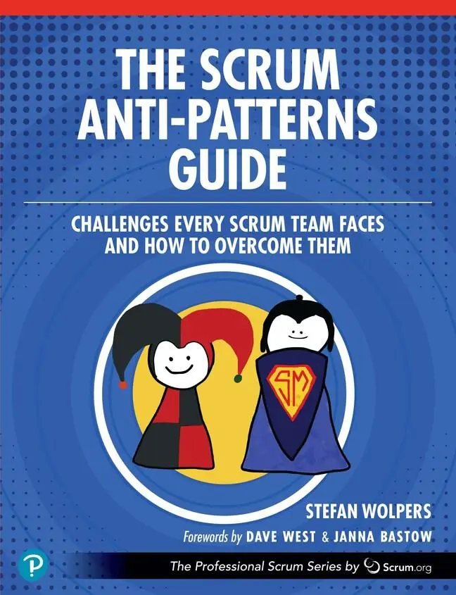 Cover: 9780137977963 | The Scrum Anti-Patterns Guide | Stefan Wolpers | Taschenbuch | 2023
