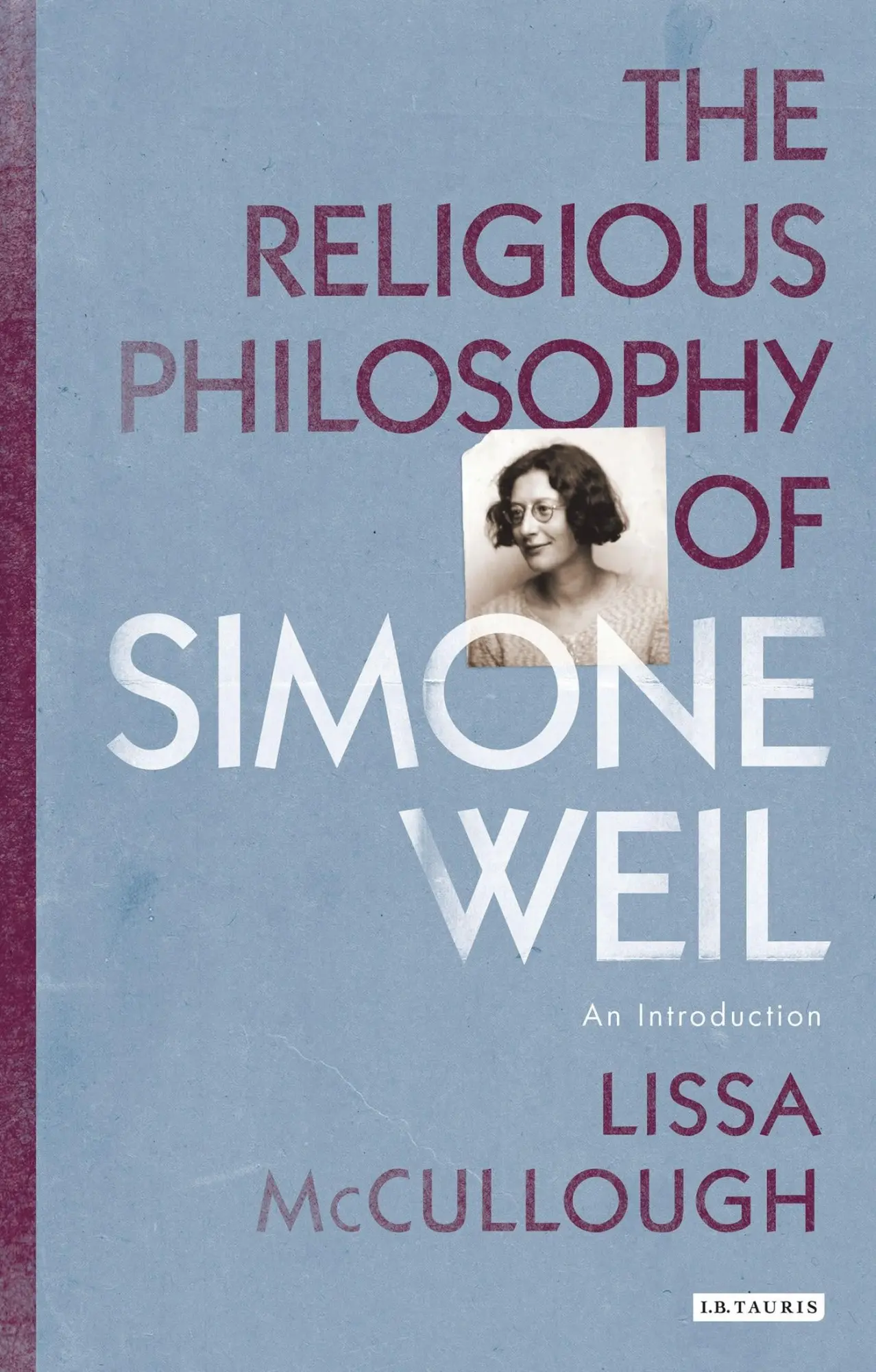 Cover: 9781780767963 | The Religious Philosophy of Simone Weil | An Introduction | McCullough