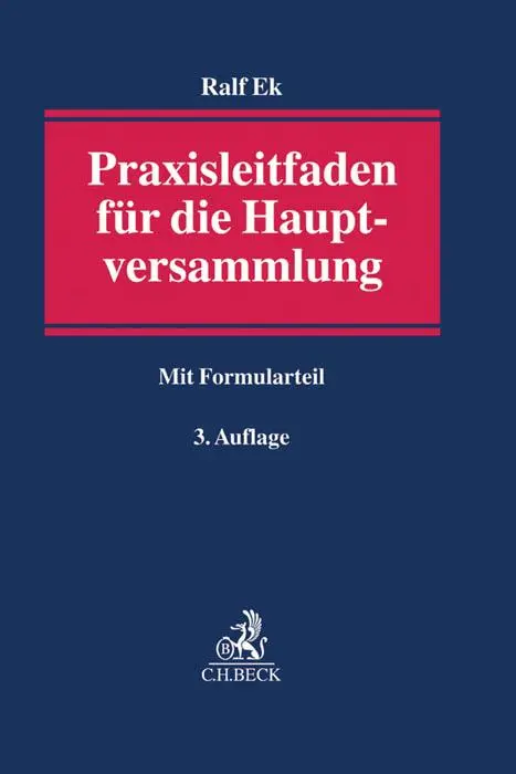 Cover: 9783406647963 | Praxisleitfaden für die Hauptversammlung | Mit Formularteil | Ralf Ek