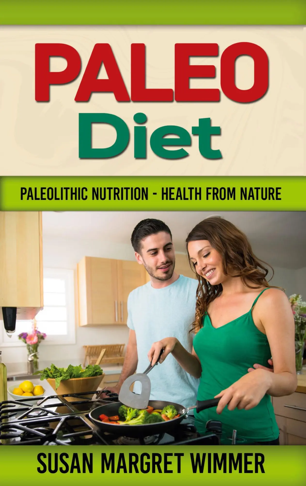 Paleo Diet: Paleolithic Nutrition - Health from Nature